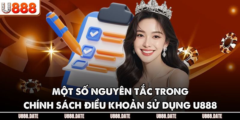 Điều Khoản Sử Dụng U888 Nền Tảng Bảo Vệ Quyền Lợi Người Chơi 2 Một số nguyên tắc trong chính sách điều khoản sử dụng U888